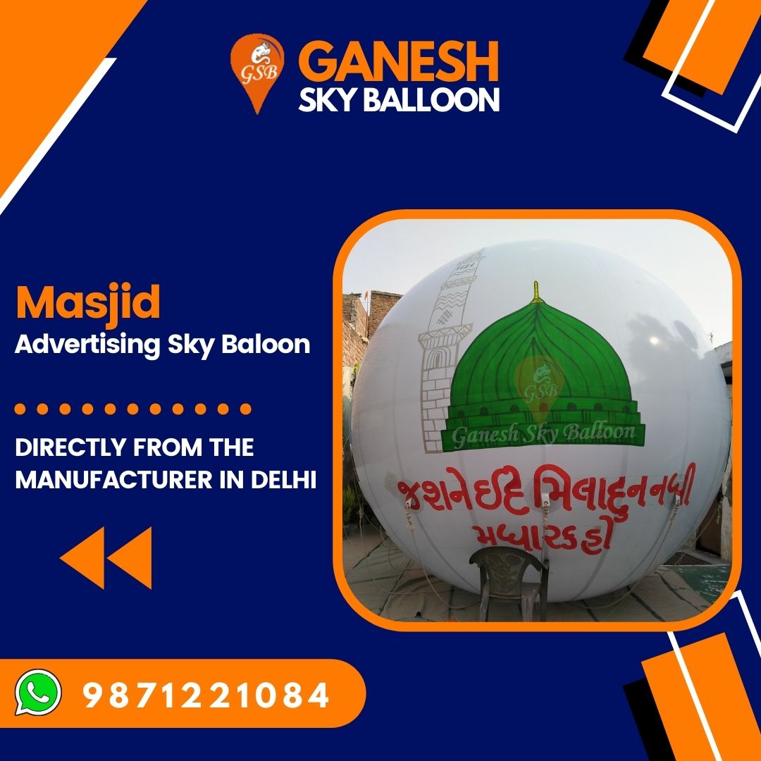 Masjid Advertising Sky Balloon